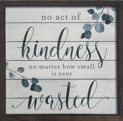 Metal Wall Art Vintage No Act of Kindness is Waste House Decor Sign 40 x 40cm